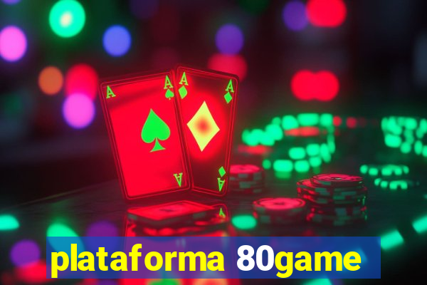 plataforma 80game